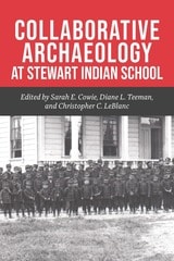 cover of Collaborative Archaeology at Stewart Indian School