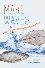 cover of Make Waves: Water in Contemporary Literature and Film
