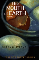 cover of The Mouth of Earth: Poems