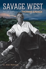 cover of Savage West: The Life and Fiction of Thomas Savage