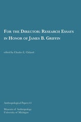 cover of For the Director: Research Essays in Honor of James B. Griffin