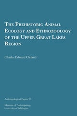 cover of The Prehistoric Animal Ecology and Ethnozoology of the Upper Great Lakes Region