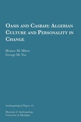 cover of Oasis and Casbah: Algerian Culture and Personality in Change