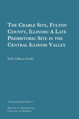 cover of The Crable Site, Fulton County, Illinois: A Late Prehistoric Site in the Central Illinois Valley