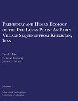 cover of Prehistory and Human Ecology of the Deh Luran Plain: An Early Village Sequence from Khuzistan, Iran