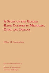 cover of A Study of the Glacial Kame Culture in Michigan, Ohio, and Indiana