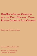 cover of Old Birch Island Cemetery and the Early Historic Trade Route: Georgian Bay, Ontario