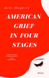 cover of American Grief in Four Stages: Stories