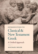cover of Introduction to Classical and New Testament Greek: A Unified Approach