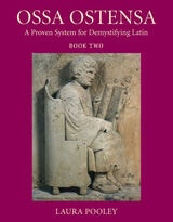 cover of Ossa Ostensa: A Proven System for Demystifying Latin, Book 2