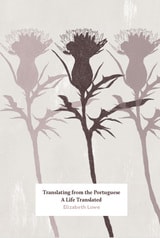 cover of Translating from the Portuguese: A Life Translated