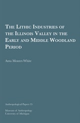 cover of The Lithic Industries of the Illinois Valley in the Early and Middle Woodland Period
