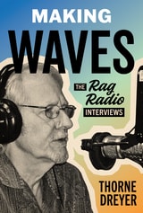cover of Making Waves: The Rag Radio Interviews
