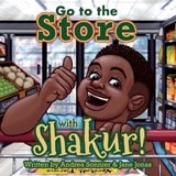 cover of Go to the Store with Shakur!: A Shakur Series Board Book