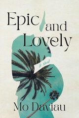 cover of Epic and Lovely: A Novel
