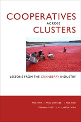 cover of Cooperatives across Clusters: Lessons from the Cranberry Industry