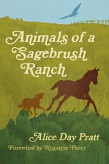 cover of Animals of a Sagebrush Ranch