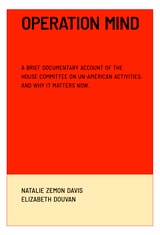 cover of Operation Mind: A Brief Documentary Account of the House Committee on Un-American Activities. And Why It Matters Now.