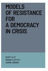 cover of Models of Resistance for a Democracy in Crisis