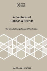 cover of Adventures of Rabbah and Friends: The Talmud's Strange Tales and Their Readers