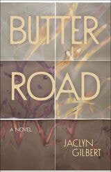 cover of Butter Road: A Novel