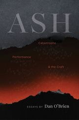 cover of Ash: Catastrophe, Performance, & the Craft