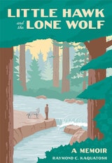 cover of Little Hawk and the Lone Wolf: A Memoir