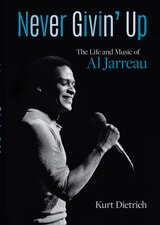 cover of Never Givin' Up: The Life and Music of Al Jarreau