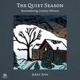 cover of The Quiet Season: Remembering Country Winters