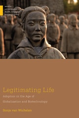 cover of Legitimating Life: Adoption in the Age of Globalization and Biotechnology