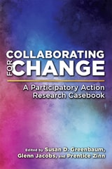 cover of Collaborating for Change: A Participatory Action Research Casebook