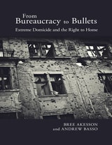 cover of From Bureaucracy to Bullets: Extreme Domicide and the Right to Home