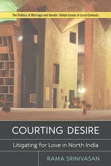 cover of Courting Desire: Litigating for Love in North India