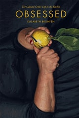 cover of Obsessed: The Cultural Critic’s Life in the Kitchen