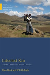 cover of Infected Kin: Orphan Care and AIDS in Lesotho