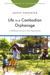 cover of Life in a Cambodian Orphanage: A Childhood Journey for New Opportunities