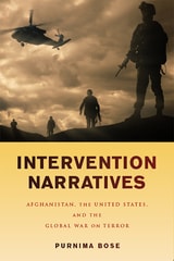 cover of Intervention Narratives: Afghanistan, the United States, and the Global War on Terror