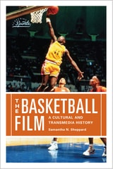 cover of The Basketball Film: A Cultural and Transmedia History