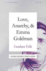 cover of Love, Anarchy, & Emma Goldman: A Biography
