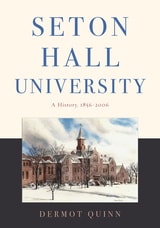 cover of Seton Hall University: A History, 1856–2006
