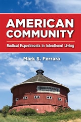 cover of American Community: Radical Experiments in Intentional Living