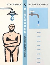 cover of Dialogues: Ilya Kabakov and Viktor Pivovarov, Stories about Ourselves