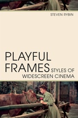 cover of Playful Frames: Styles of Widescreen Cinema