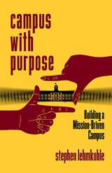 cover of Campus with Purpose: Building a Mission-Driven Campus