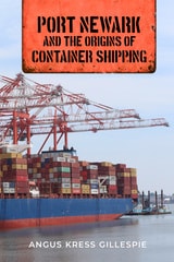 cover of Port Newark and the Origins of Container Shipping