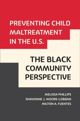 cover of Preventing Child Maltreatment in the U.S.: The Black Community Perspective