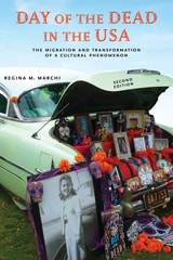 cover of Day of the Dead in the USA, Second Edition: The Migration and Transformation of a Cultural Phenomenon