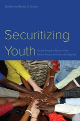 cover of Securitizing Youth: Young People’s Roles in the Global Peace and Security Agenda