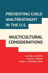 cover of Preventing Child Maltreatment in the U.S.: Multicultural Considerations