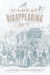cover of The Great Disappearing Act: Germans in New York City, 1880-1930